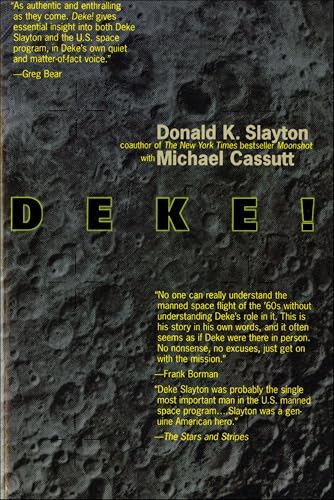 Deke!: From Mercury To the Shuttle