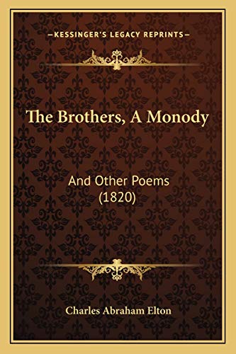 The Brothers, A Monody: And Other Poems (1820)