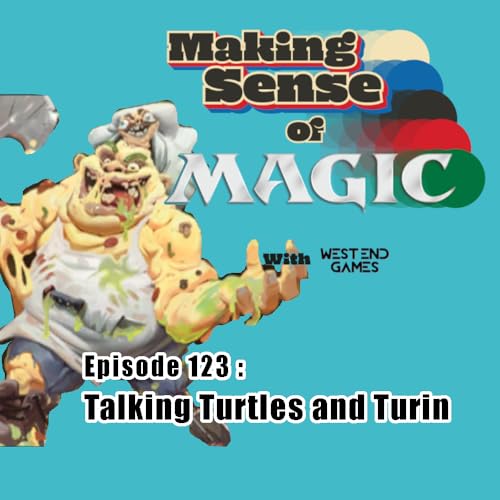 Episode 123 - Talking Turtles & Turin