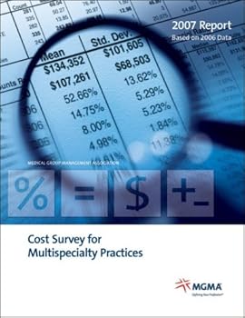 Paperback Cost Survey for Multispecialty Practices: 2007 Report Based on 2006 Data Book