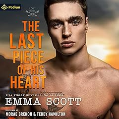 The Last Piece of His Heart Audiobook By Emma Scott cover art