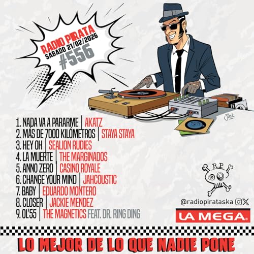 Episode 556: RADIO PIRATA #556 | 21/02/2026