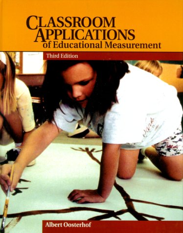 Classroom Applications of Educational Measurement