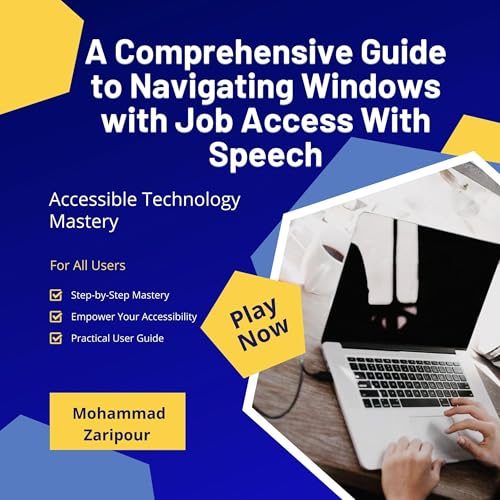 A Comprehensive Guide to Navigating Windows with Job Access with Speech by Mohammad Zaripour episode artwork