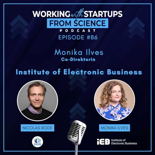 #86| Institute of Electronic Business: Monika Ilves entfaltet unternehmerische Potentiale mit KI [DE]