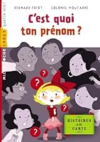 Histoire a la Carte T02-C Est Quoi Ton Prenom 274596285X Book Cover