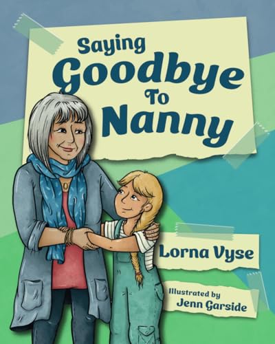 Saying Goodbye To Nanny