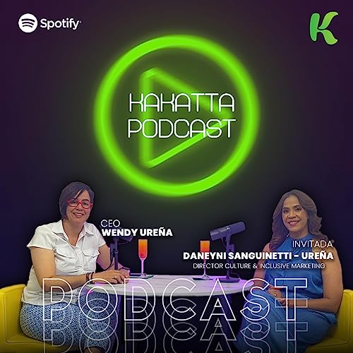 Dos corazones latiendo por la misma pasi&oacute;n el marketing - Daneyni Sanguinetti Ure&ntilde;a Kakatta Podcast