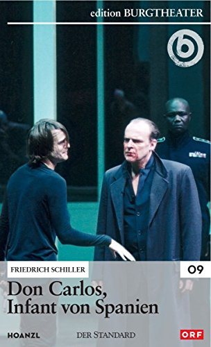 Don Carlos Infant Von Spanien / Friedrich Schiller