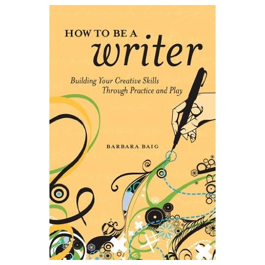 How to Be a Writer by Barbara Baig