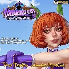 Unbridled: Out of the Gate Audiolibro Por Virgil Knightley, Annabelle Hawthorne arte de portada