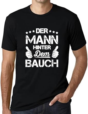 Mens Graphic T-Shirt The Man Behind The Belly Der Mann Hinter Dem Bauch Eco-Friendly Limited Edition Short