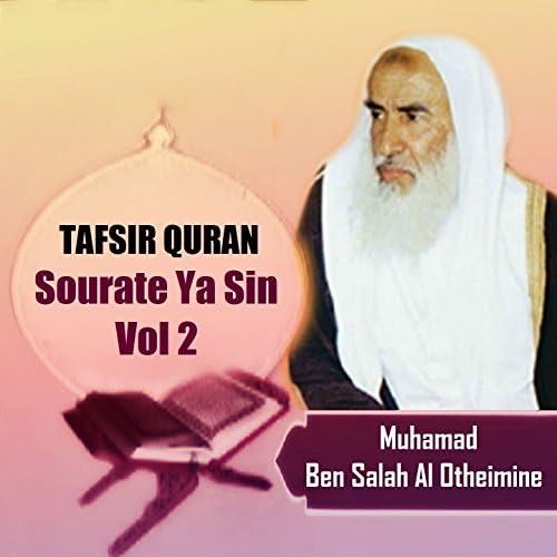 Amazon Music Muhamad Ben Salah Al OtheimineのTafsir Quran Sourate Ya