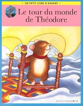 Paperback Le tour du monde de Théodore [French] Book