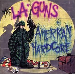 L.A. Guns American Hardcore