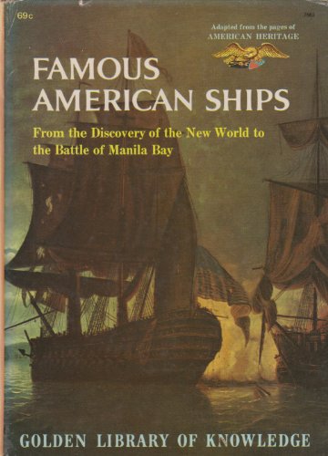 Famous American Ships from the Discovery of the... B00B133QI8 Book Cover