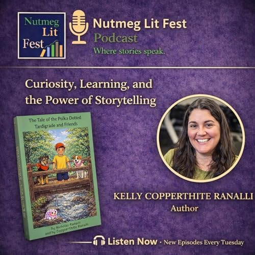 Curiosity, Learning, and the Power of Storytelling with Kelly Copperthite Ranalli