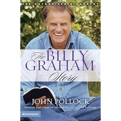 The Billy Graham Story: The Authorized Biography
