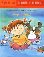 Trop... plate ! N. éd. 2895128200 Book Cover
