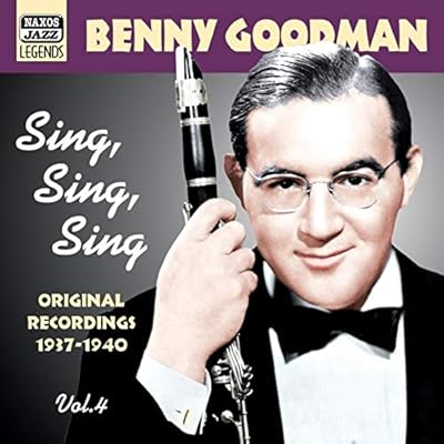 GOODMAN, Benny: Sing, Sing, Sing