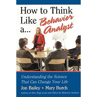 How to Think Like a Behavior Analyst