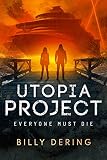 Utopia Project: Everyone Must Die