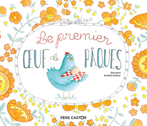 Le premier oeuf de Pâques Le premier oeuf de Pâques