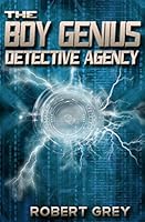 The Boy Genius Detective Agency 1511935367 Book Cover