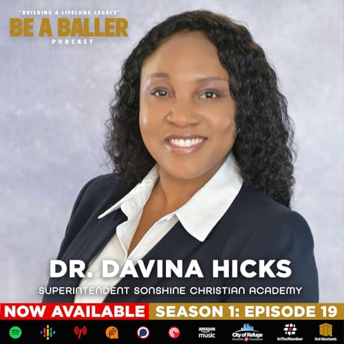 Page de couverture de BAB Podcast Best of Season 1 Dr. Davina Hicks - Sonshine Christian Academy - Legacy in Education