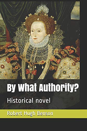 By What Authority?: Historical Novel 1731222971 Book Cover