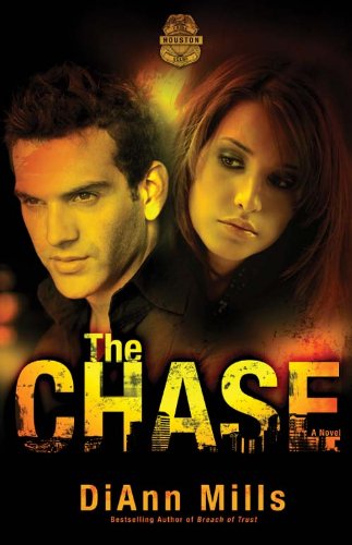 The Chase: A Novel (Crime Scene: Houston Book 1)