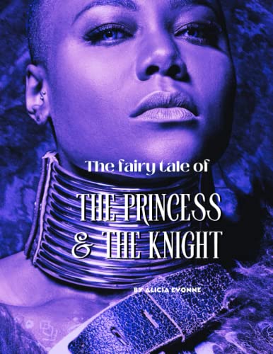 THE FAIRYTALE of THE PRINCESS & THE KNIGHT
