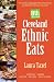 Cleveland Ethnic Eats: The Guide to Authentic Ethnic Restaurants and Markets in Northeast Ohio