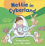  Nettie in Cyberland: introduce cyber security to your children (English Edition)