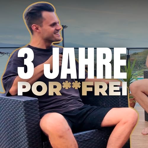 NoFap reicht nicht: Wie Marcel Pornosucht, Leere & Komfortzone wirklich durchbrochen hat