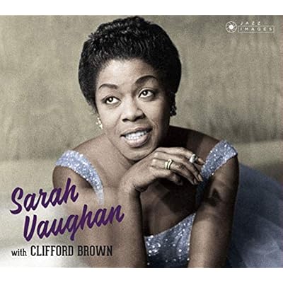 Sarah Vaughan With Clifford Brown + 8 Bonus Tracks!