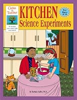 Gifted & Talented: Kitchen Science Experiments: Absolutely Everything You Need to Know About Science 0737303743 Book Cover