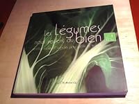 Les Legumes Qui Nous Veulent du Bien 3905462230 Book Cover