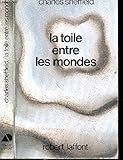  La Toile entre les mondes