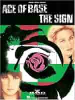 Ace Of Base - The Sign: Ace Of Base: 9780793533787: Amazon.com: Books