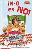 &iexcl;N-o es NO! (HOLA, LECTOR (HELLO READER) (SPANISH))