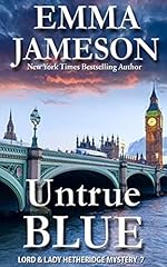 Untrue Blue (Lord and Lady Hetheridge Mystery Series Book 7)
