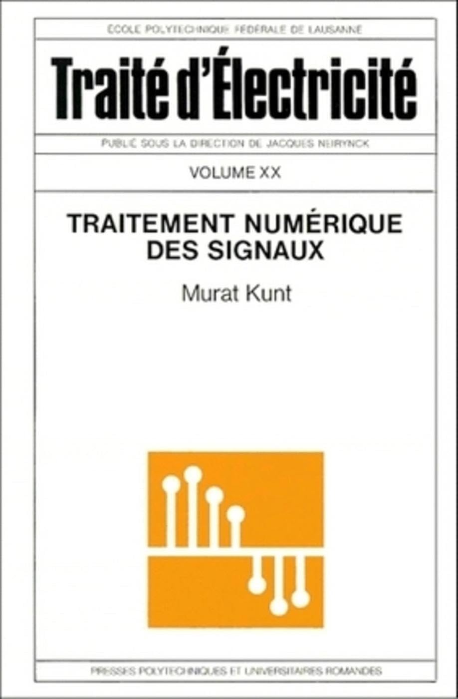 Traitement numérique des signaux - Traité d'électicité, volume XX