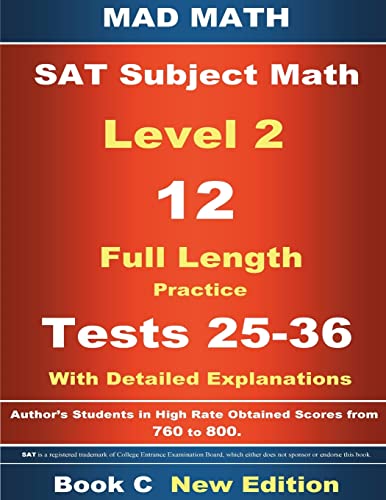 2018 SAT Subject Level 2 Book C Tests 25-36 (Mad Math Test Preparation)