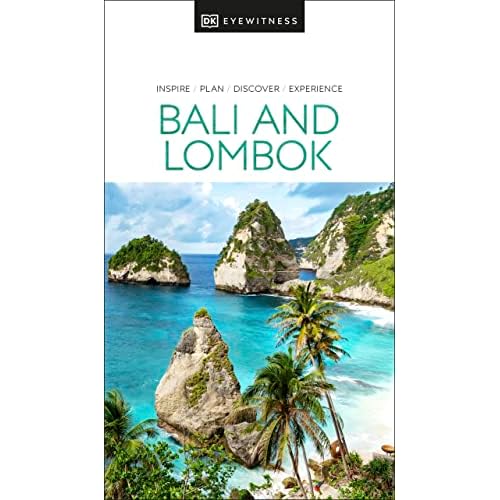 DK Eyewitness Bali and Lombok (Travel Guide) Paperback – 17 Nov. 2022