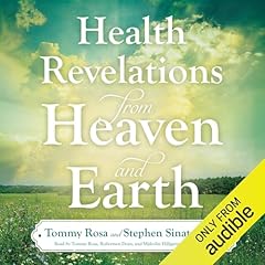 Health Revelations from Heaven and Earth Audiolibro Por Tommy Rosa, Stephen Sinatra MD arte de portada