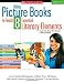 Using Picture Books to Teach 8 Essential Literary Elements: An Annotated Bibliography of More Than 100 Books With Model Lessons to Deepen Students Comprehension