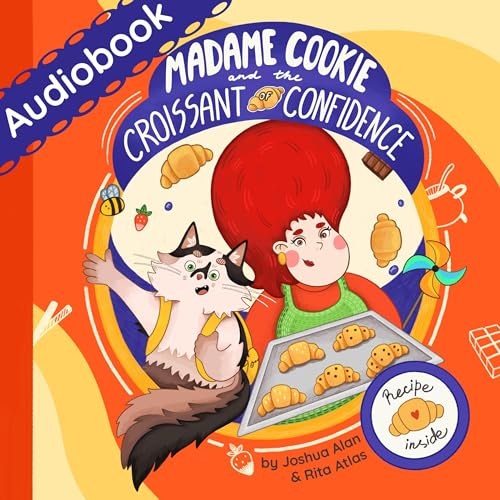 Madame Cookie and the Croissant of Confidence by Joshua Alan episode artwork