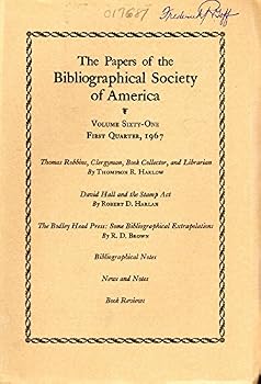 The Papers of the Bibliographical Society of America: Volume Sixty-One (61), No. 1, First Quarter, January-March, 1967