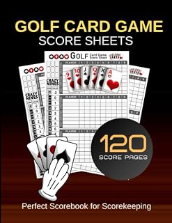 Golf Card Game Score Sheets: 120 Personal Score Sheets for Scorekeeping | Golf Card Game Record Keeper Book | Score Keeping Book | Size:8.5" x 11" - 120 Pages
